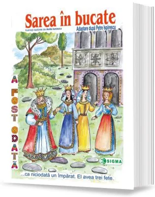 Sarea in bucate. Carte uriasa - Adaptare dupa Petre Ispirescu