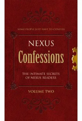 Nexus Confessions. Volume Two