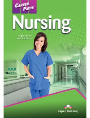 Curs limba engleza Career Paths Nursing Student's Book with Digibooks App - Virginia Evans, Kori Salcido
