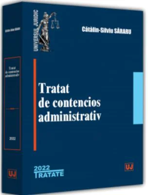 Tratat de contencios administrativ - 2022 - Catalin-Silviu Sararu