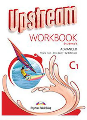 Caiet curs limba engleza Upstream, Advanced C1 - Virginia Evans