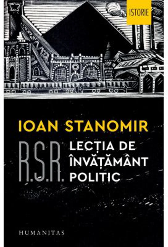 R. S. R. Lectia de invatamant politic - Ioan Stanomir