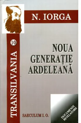 Transilvania, volumele 10-11 - Nicolae Iorga