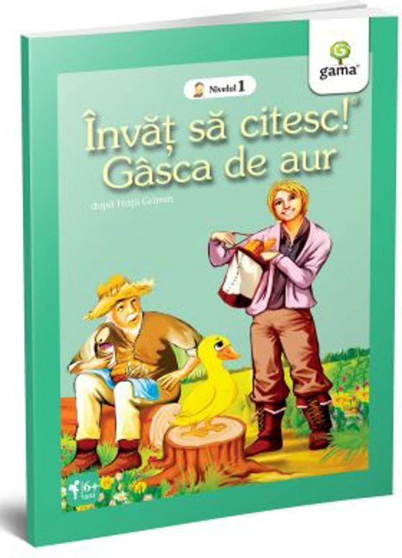Invat sa citesc! Nivelul 1. Gasca de aur - dupa Fratii Grimm