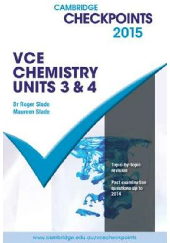 Cambridge Checkpoints VCE Chemistry Units 3 and 4 2015 - Roger Slade, Maureen Slade