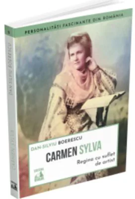 Carmen Sylva, regina cu suflet de artist - Dan-Silviu Boerescu