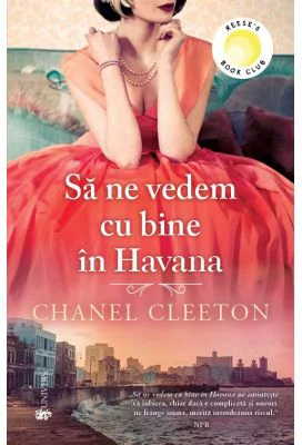 Sa ne vedem cu bine in Havana - Chanel Cleeton