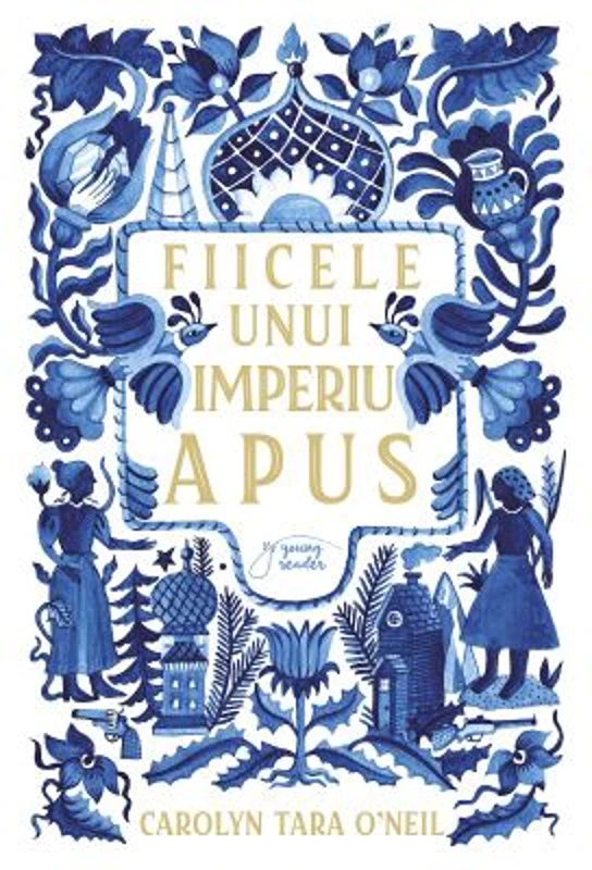 Fiicele unui imperiu apus - Carolyn Tara O’Neil