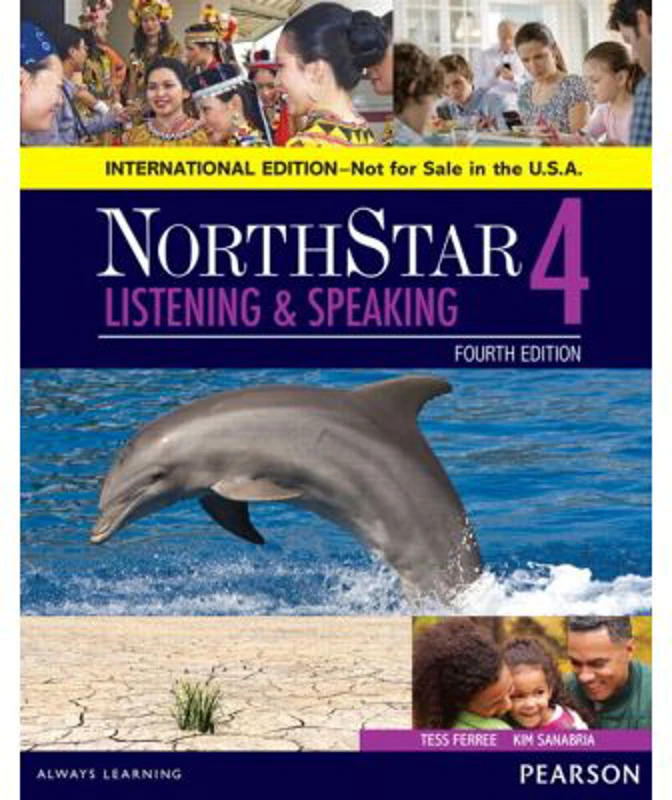 NorthStar Listening and Speaking 4 Student Book, International Edition - Tess Ferree, Kim Sanabria