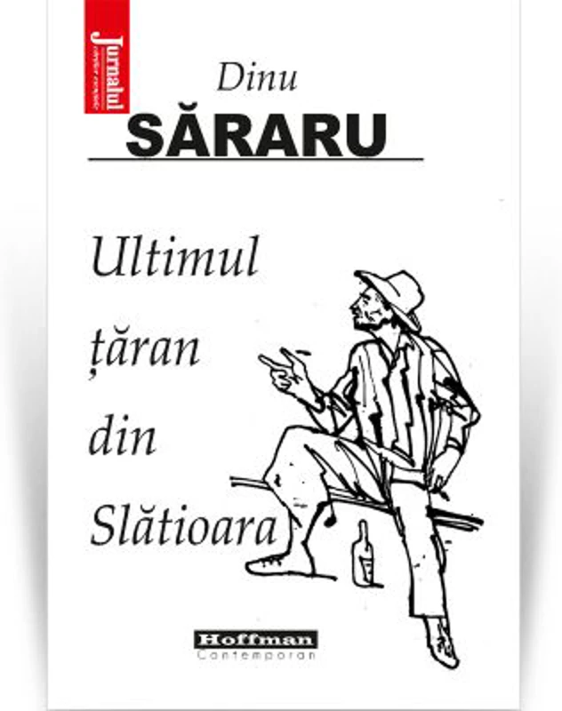 Ultimul taran din Slatioara. Editia 2020 - Dinu Sararu