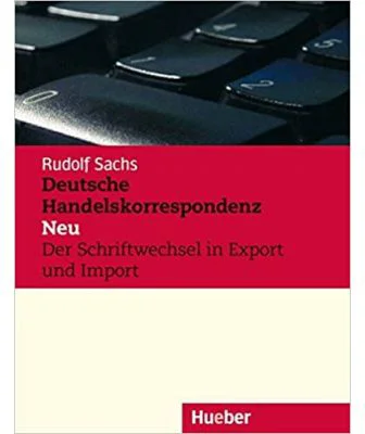 Deutsche Handelskorrespondenz Neu, Lehrbuch - Rudolf Sachs