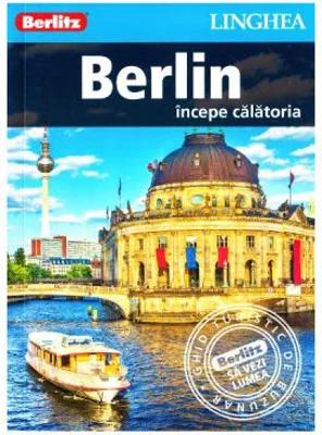 Berlin. Incepe calatoria - Berlitz