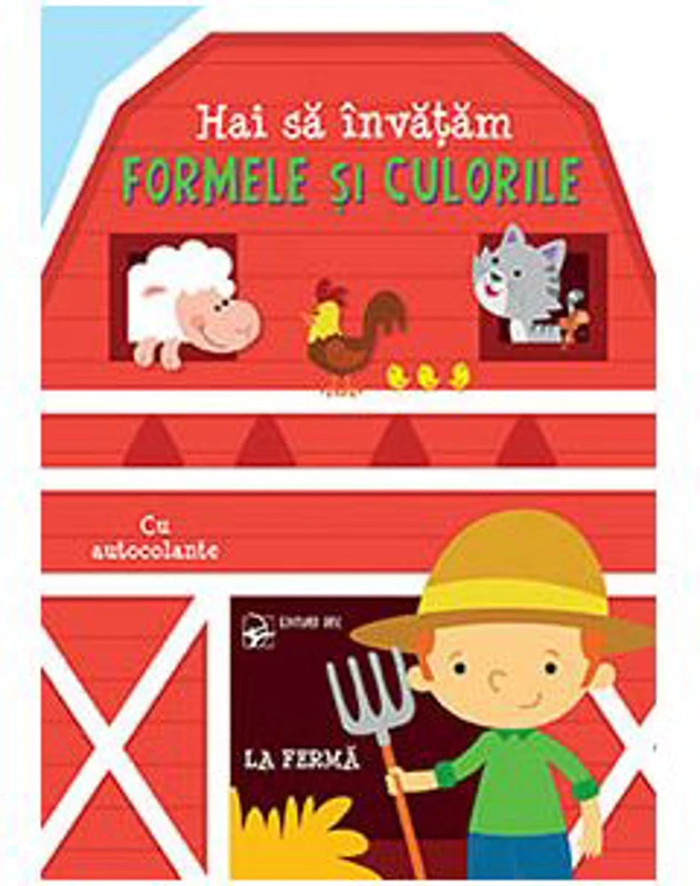 Hai sa invatam formele si culorile. La ferma. Cu autocolante