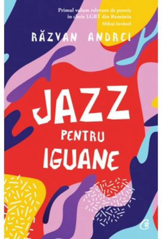 Jazz pentru iguane - Razvan Andrei