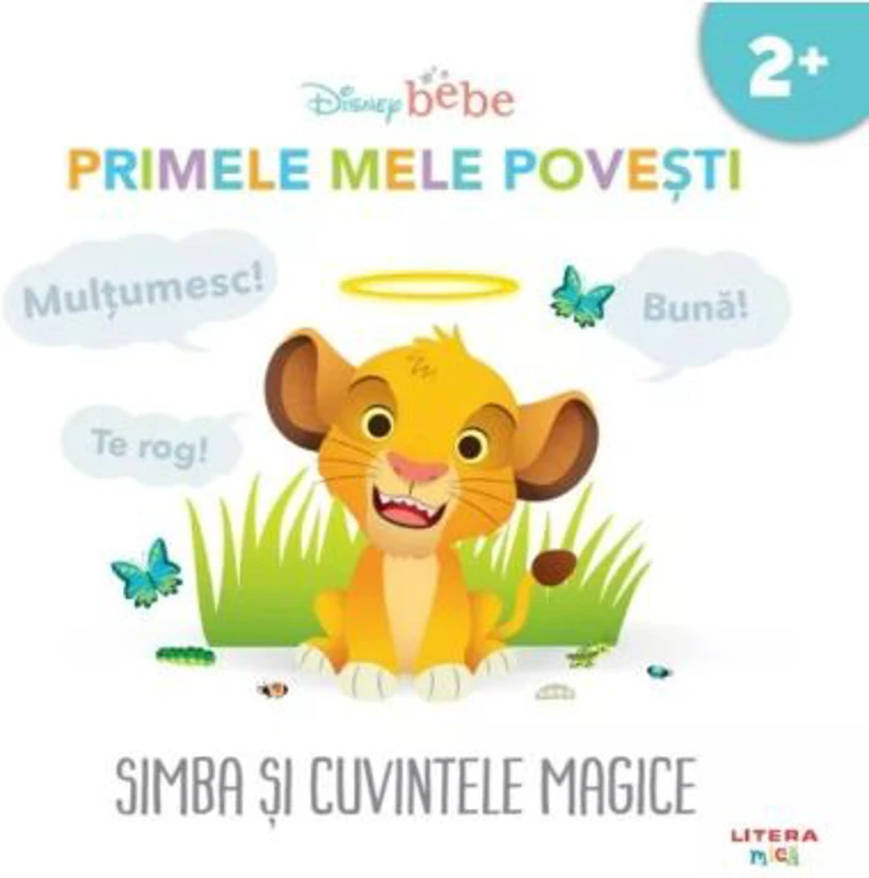 Disney bebe. Primele mele povesti. Simba si cuvintele magice (2+)