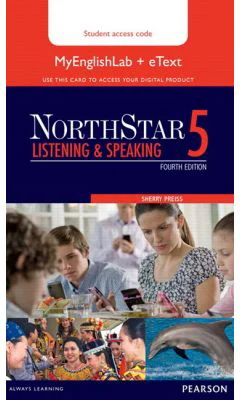 NorthStar Listening and Speaking 5 eText with MyEnglishLab - Sherry Preiss