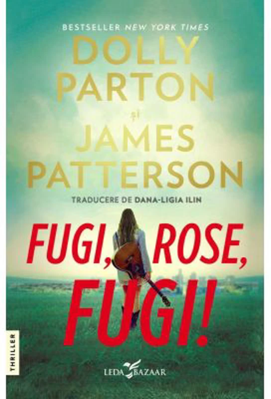 Fugi, Rose, fugi! - Dolly Parton, James Patterson