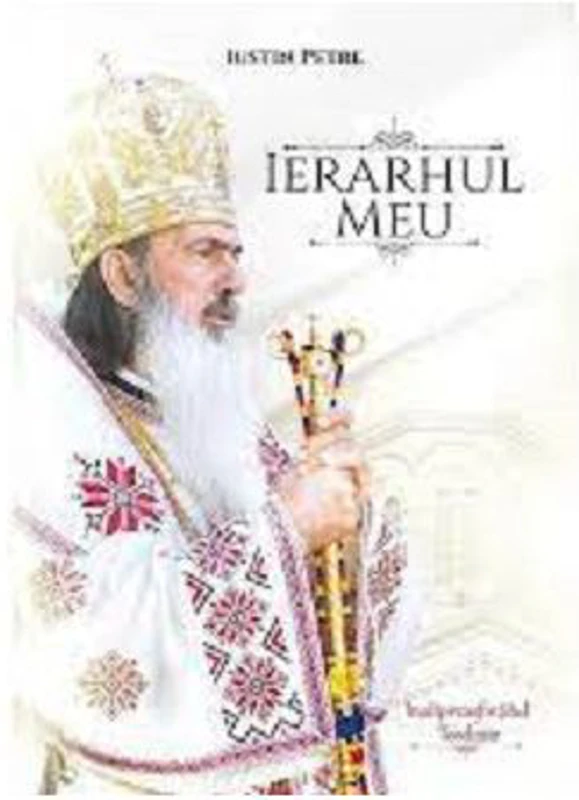 Ierarhul meu - Iustin Petre