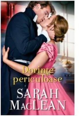 Dorinte periculoase - Sarah Maclean