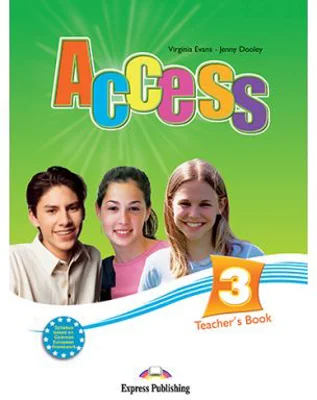 Curs limba engleza Access 3 Manualul profesorului - Virginia Evans, Jenny Dooley
