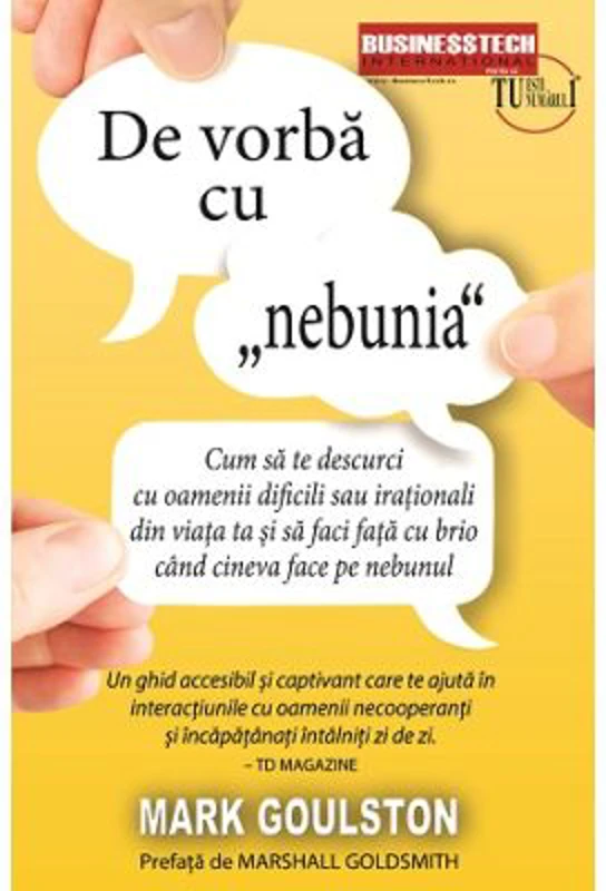 De vorba cu „nebunia” - Mark Goulston