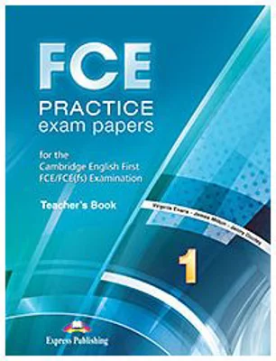 Curs de Limba Engleza FCE Practice Exam Papers 1 Teachers Book - Virginia Evans
