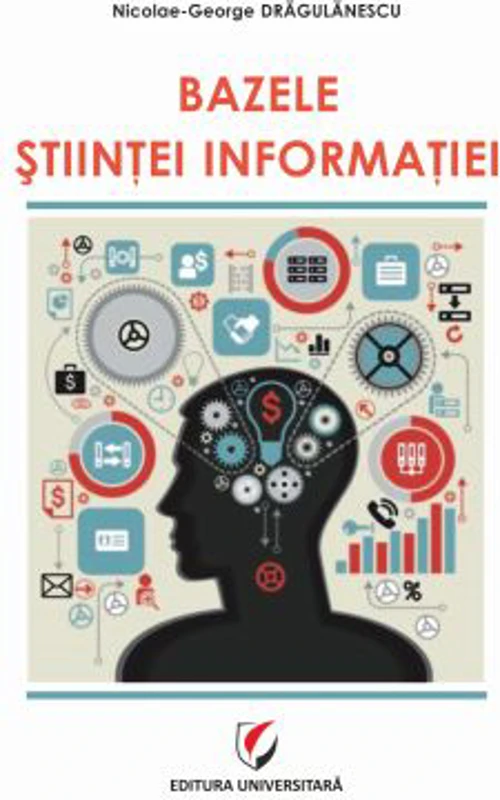 Bazele stiintei informatiei - Nicolae-George Dragulanescu