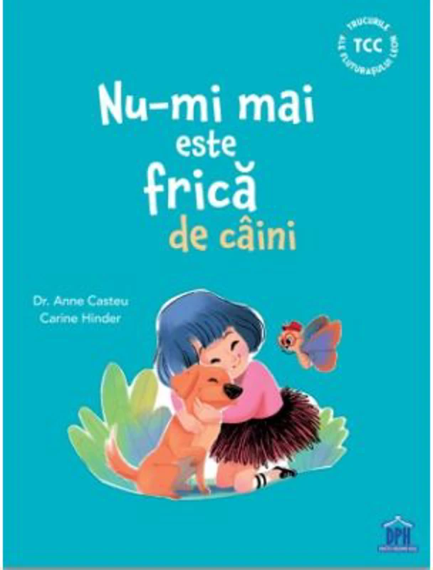 Nu-mi mai este frica de caini - Dr. Anne Casteu