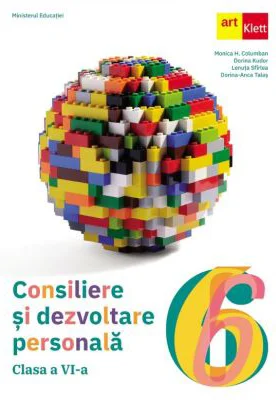 Consiliere si dezvoltare personala. Manual clasa a 6-a - Monica H. Columban