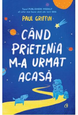 Cand prietenia m-a urmat acasa