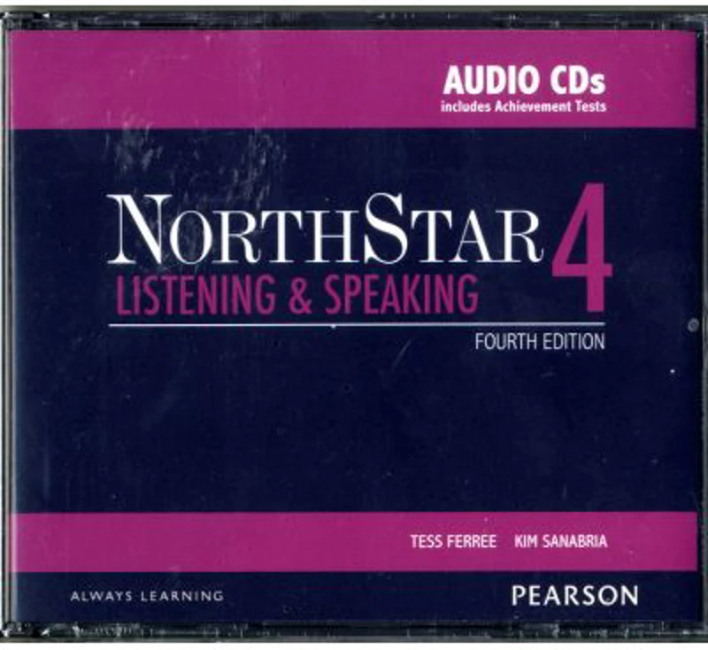 NorthStar Listening and Speaking 4 Classroom AudioCDs - Tess Ferree, Kim Sanabria