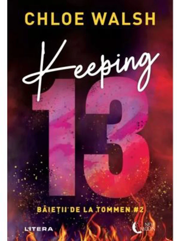 Keeping 13. Baietii de la Tommen #2 - Chloe Walsh