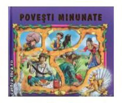 Povesti fermecate (Carte cu ilustratii)