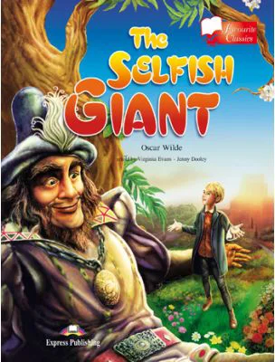 The Selfish Giant retold - Virginia Evans, Jenny Dooley