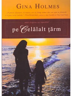 Pe celalalt tarm - Gina Holmes