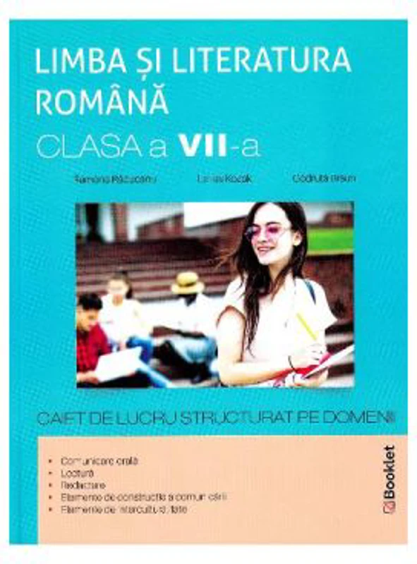 Limba romana, clasa 7. Caiet de lucru structurat pe domenii