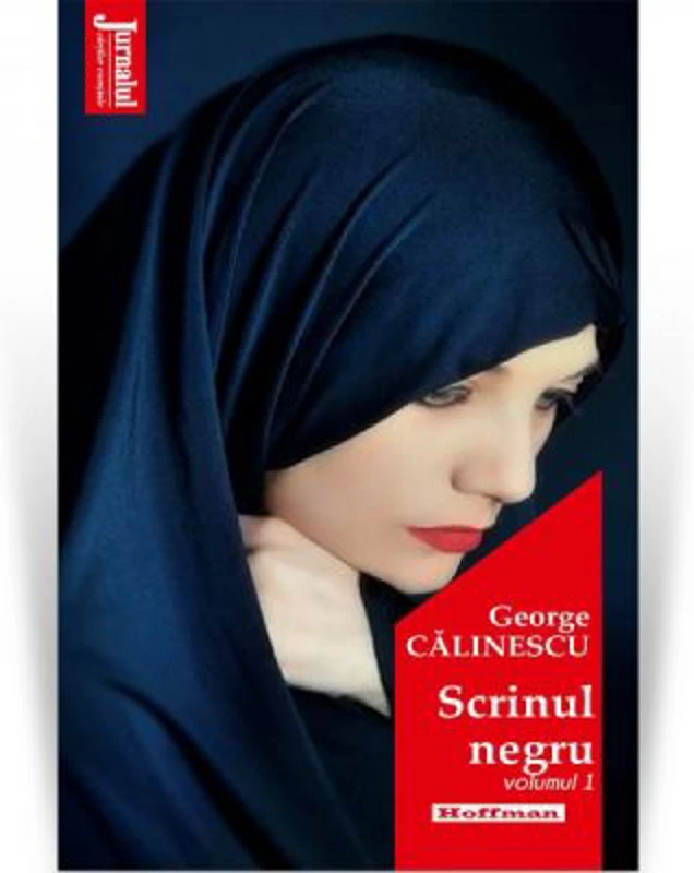 Scrinul negru, vol 1 - George Calinescu