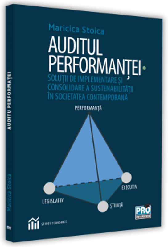 Auditul performantei. Solutie de implementare si consolidare a sustenabilitatii in societatea contemporana - Maricica Stoica