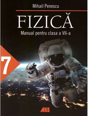 Fizica. Manual pentru clasa a 7-a - Mihail Penescu