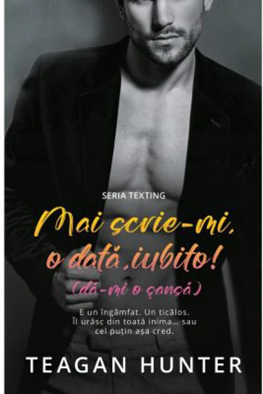 Mai scrie-mi o data, iubito - Teagan Hunter