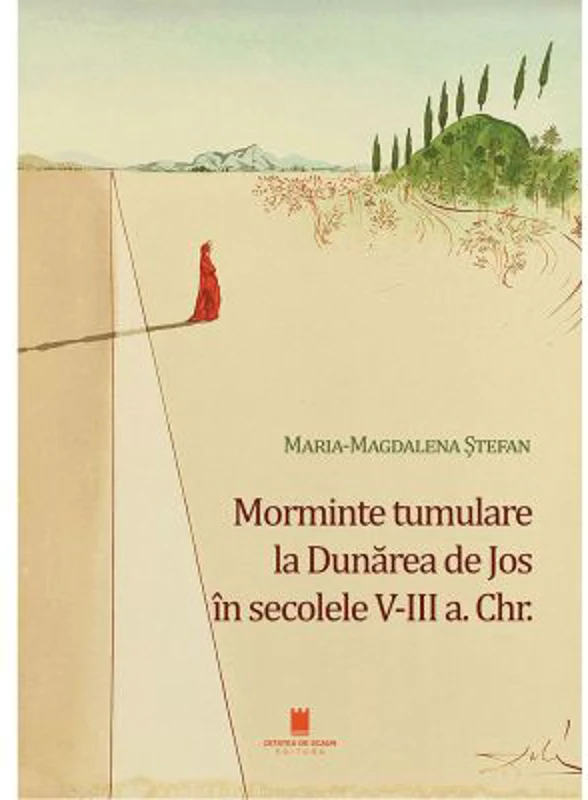 Morminte tumulare la Dunarea de Jos in secolele 5-3 a. Chr.