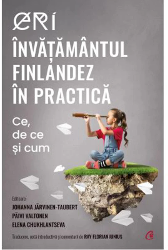 ERI. Invatamantul finlandez in practica. Ce, de ce si cum