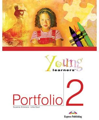 Curs limba engleza Caiet de lucru Young Learners' Portfolio 2 - Suzanne Antonaros