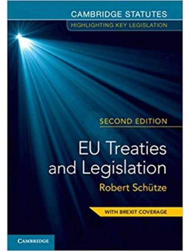 EU Treaties and Legislation - Robert Schutze