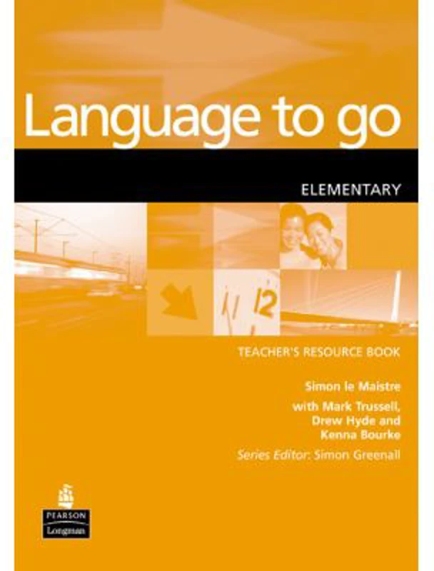 Language to Go Elementary Teacher's Resource Book - Simon le Maistre