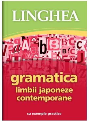 Gramatica limbii japoneze contemporane cu exemple practice