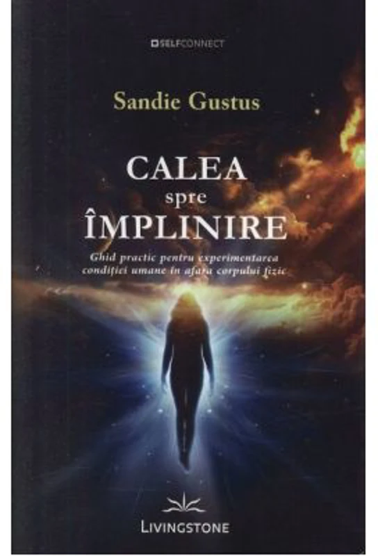 Calea spre implinire - Sandie Gustus
