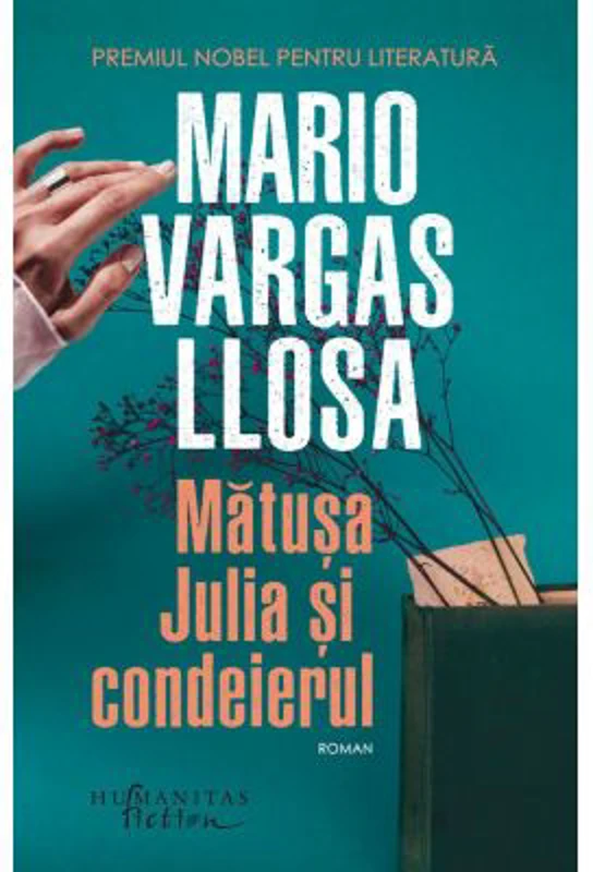 Matusa Julia si condeierul - Mario Vargas Llosa