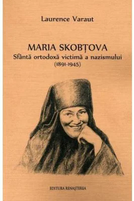 Maria Skobtova - Laurence Varaut