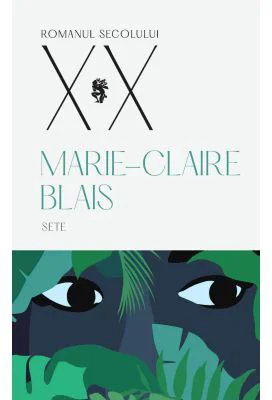 Sete - Marie-Claire Blais